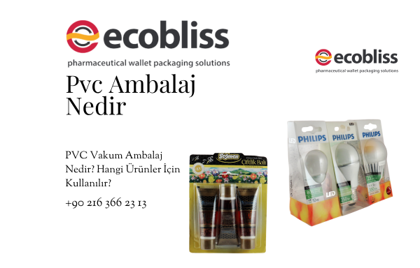 PVC Vakum Ambalaj Nedir