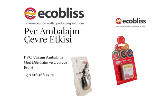 PVC Vakum Ambalajın Çevreye Etkisi